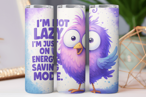 Funny Quote Tumbler Wrap 20oz PNG Review